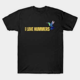 I Love Hummers Awesome Hummingbird Lover Tee and Decor Funny T-Shirt